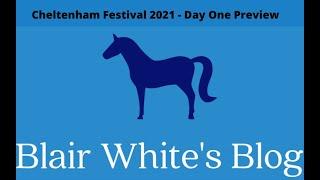 Cheltenham Festival 2021 - Day One Official Preview (Supreme, Arkle, Champion Hurdle, Mares Hurdle)