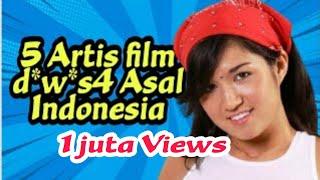 5 Artis film d*w*s4 asal Indonesia | serius ada