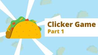 How to Make a Clicker Game in Scratch (Remastered) (Part 1)