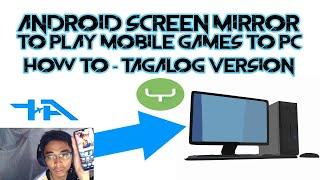 HOW TO MIRROR YOUR ANDROID PHONE TO PC (TAGALOG VERSION USING SCRCPY)