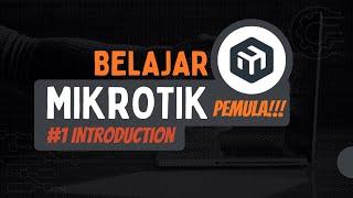 Belajar MikroTik Untuk Pemula - Pengenalan Materi #1