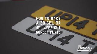 How to make a 4D laser cut or 3D gel number plate