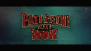 Pati Patni Aur Woh | Clip 2 | New Trailer | 2019