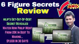 6 Figure Secrets Review + Bonuses | The Easiest  Passive Income Shortcut Online