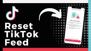 How To Reset TikTok Feed (Easy)