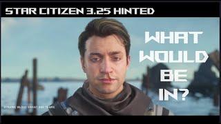 Star Citizen 3.25 Announced Soon? - What could be in it?