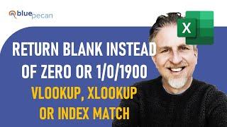 Return Blank Instead of Zero With VLOOKUP, XLOOKUP or INDEX MATCH | Return Blank Instead of 1/0/1900
