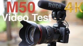 Canon M50 4K Video Test