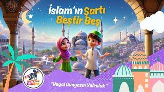 Kidipa | Dini Çocuk Şarkıları | İslam'ın Şartı Beştir Beş!  Çocuklarla Eğlenceli Öğrenme Şarkısı