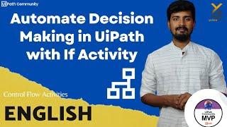 UiPath | Automate Decision-Making in UiPath with If Activity | English | Yellowgreys