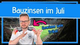 Bauzinsen Juli 2024 | Analyse und Prognose