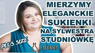  MIERZYMY PLUS SIZE  Eleganckie sukienki na SYLWESTRA I STUDNIÓWKĘ z butiku LAVERSA