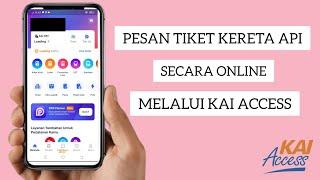 CARA BELI/PESAN TIKET KERETA API ONLINE DI KAI ACCESS‼️