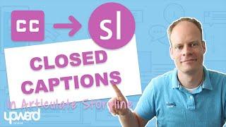 How To Add Closed Captions (CC) In Storyline 360 Easily