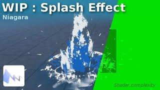 UE4 WIP : Splash Effect with Niagara