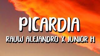 Rauw Alejandro & Junior H - PICARDÍA (Letra/Lyrics)