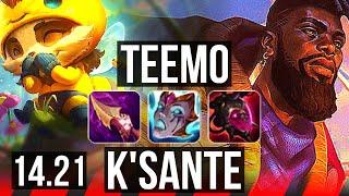 TEEMO vs K'SANTE (TOP) | KR Diamond | 14.21