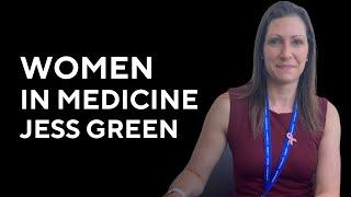 Women in Medicine | Dr Jessica Green