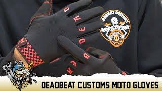 Deadbeat Customs Moto Gloves Overview