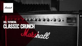 DSL Tutorials | Classic Crunch | Marshall