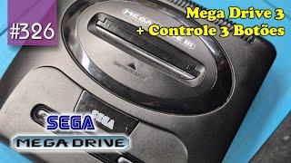 Manutenção #326 - Mega Drive 3 + Controle 3 Botões