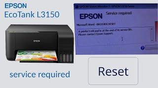 Epson l3150 Ink Tank Reset | service required