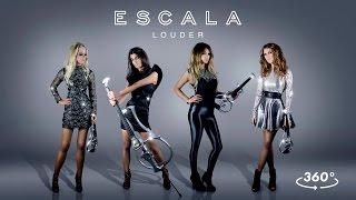 ESCALA - Louder (Official 360° Music Video)