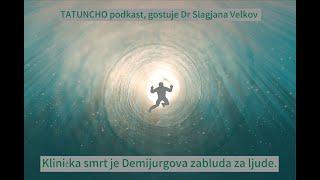 Slađana Velkov | Klinička smrt je demijurgova zabluda za ljude |  , srbski.