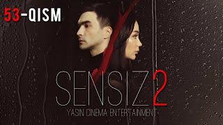 Sensiz 2mavsum (o'zbek serial) 53-qism | Сенсиз 2мавсум (ўзбек сериал) 53-қисм