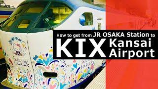 JR OSAKA to KANSAI AIRPORT │ How to get from JR Osaka Station to Kansai Airport Station │ HARUKA