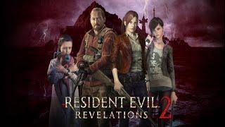 Resident Evil Revelations 2. Полное прохождение. Русская озвучка.