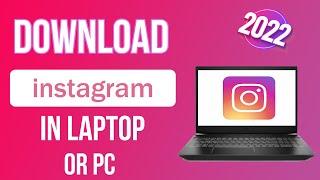How to install Instagram in laptop 2022 || Download Instagram For PC 2022