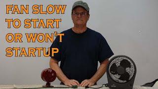 Fan slow to start or won't startup - Easy Fix!