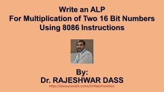 Write an ALP  For Multiplication of Two 16 Bit Numbers  Using 8086 Instructions