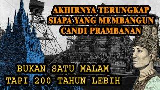 Akhirnya Terungkap...!!! Pendiri Candi Prambanan Yang Sebenar Nya