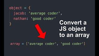 How To Convert An Object To An Array In Javascript