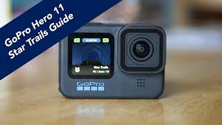 GoPro Hero 11 Star Trails Quick Guide - NO MUSIC EDITION