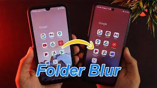 Enable Folder Blur On MIUI 12/MIUI 12.5 [NO ROOT]