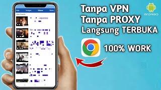 cara buka situs yang diblokir dan nonton video viral di google chrome untuk pengguna hp android