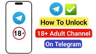 How To Unlock Telegram Adult Channel 2024 | How To Unblock Telegram Channel 2024