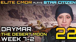 Daymar : The Desert Moon - Elite CMDR plays Star Citizen - Star Citizen 3.14