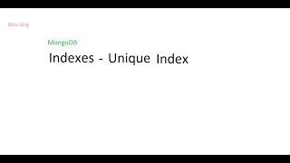 MongoDB - Indexes: Unique Indexes