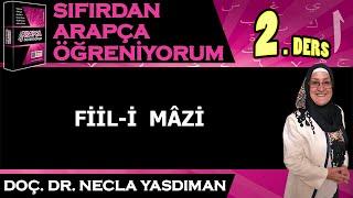 Sıfırdan Arapça Öğreniyorum 2.DERS (FİİLİ MAZİ) - Necla Yasdıman