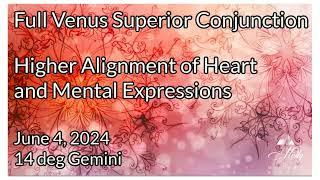 Venus Star Point ⭐ Full Venus in Gemini; Superior Conjunction to the Sun - June 2024 Astrology