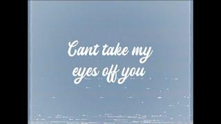 Can't take my eyes off you - Frankie Valli (Letra)