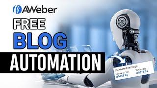 How to use blog automation on AWeber 2024 for FREE!