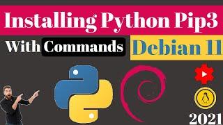 How to Install Python Pip on Debian 11 | Python3 Pip Install | Learn Python Pip3 Terminal Commands