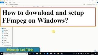 FFmpeg Installation on Windows | Tutorial for beginners