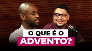 O que é o Advento?