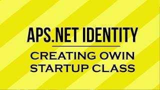 Asp Net Identity Creating Owin Startup Class